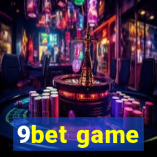 9bet game